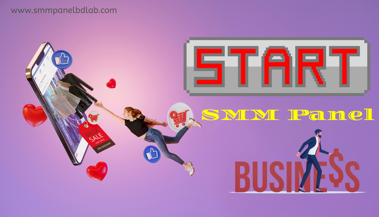 How to Start Your Own SMM Panel Business